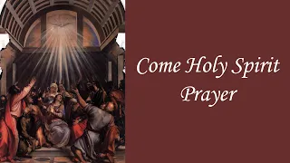 Come Holy Spirit Prayer