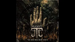 MAMUT - The Sun Will Rise Again (Full Album 2023)