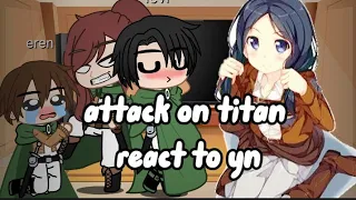 Attack on titan react to yn //Gacha club // Yn as anime girls //Aot