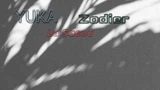 YUKA x Zodier - La Sacou-Versuri