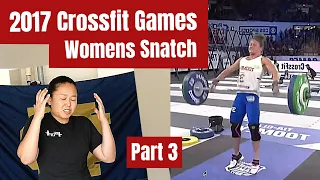 2017 Crossfit Games Womens Max Snatch Event - Olympic Lifting Coach Reacts - Part 3 I WuLift