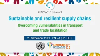 Sustainable and resilient supply chains: Overcoming vulnerabilities in transport and trade