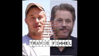 You're my cuppycake Fimmelicious Travis Fimmel 💙💋💘