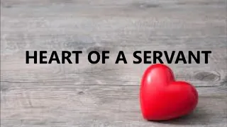 Heart of a Servant