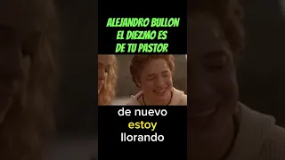 EL DIEZMO ES DE TU PASTOR / Alejandro Bullon