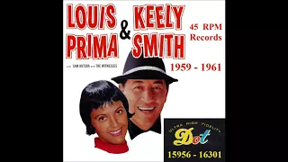 Louis Prima & Keely Smith - Dot 45 RPM Records - 1959 - 1961