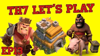 Max Barbarian King | TH7 Let’s Play EP13 | Clash Of Clans