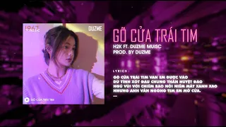 Gõ Cửa Trái Tim - H2K「Duzme Remix」/ Audio Lyrics