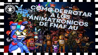 Cómo derrotar a los animatronicos de FNaF Animatronic Universe ||Shadowcas