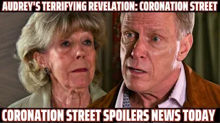 Coronation Street Audrey's Terrifying Revelation | Audrey’s life changes forever after a horrifying