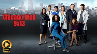 Chicago Med 9x13 Promo "I Think I Know You, But Do I Really? (HD) Season Finale Latest Details!!