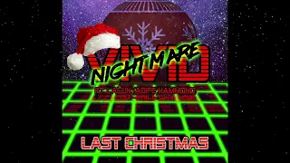 Vivid Nightmare - Last Christmas (Link in description to donate to LGBTQI+ Youth Services)