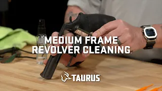 Taurus How-To Series: Medium Frame Revolver Cleaning