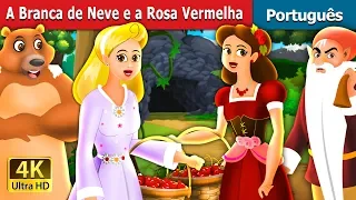 A Branca de Neve e a Rosa Vermelha | Snow White And The Rose Red  | Portuguese Fairy Tales