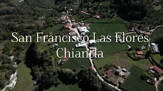 San Francisco Las Flores (4K), Chiantla, Huehuetenango