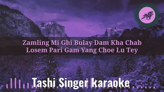 Hingley Ra I love you _karaoke ( sonam wangdi)