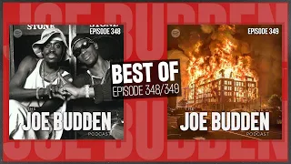 Best Of Ep. 348 (Cape Town ) & Ep. 349 (The Journalist ) | The Joe Budden Podcast
