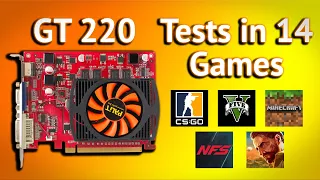 Nvidia GT 220 1gb DDR3 in 2022|Nvidia geforce GT 220 tests in 14 games|Cheap gaming