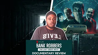 Bank Robbers: The Last Great Heist (2022) - Netflix Documentary Review