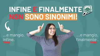 DIFFERENZA tra INFINE e FINALMENTE in Italiano | Grammatica Italiana per Stranieri