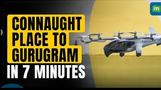 India's First Electric Air Taxi | Travel Connaught Place to Gurugram In 7 Minutes I ACONEX SAIFI