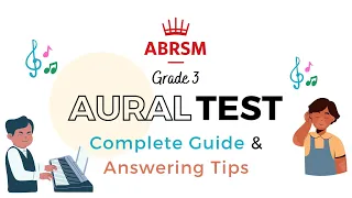ABRSM Grade 3 Aural Test Explained! Answering Tips & Teaching Hints
