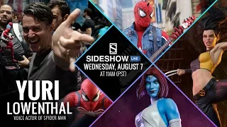 Special Guest Yuri Lowenthal, X-23, Bane, Spider-Man, and More! - Sideshow Live!