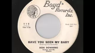 Don Downing - Have You Seen My Baby (Boyd)