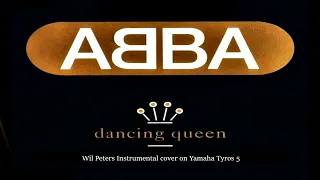 Dancing Queen Remix (Wil Peters Instrumental cover on Yamaha Tyros 5)