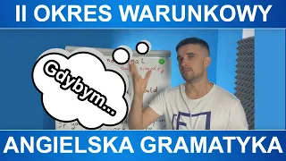 Angielski drugi okres warunkowy - wyjaśnienie i przykłady.