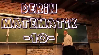 Ali Nesin-Derin Matematik-10- (Kombinasyon Hesapları 3: n'nin k'lı Kombinasyonu 3)