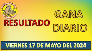 RESULTADO GANA DIARIO DEL VIERNES 17 DE MAYO DEL 2024 /LOTERÍA DE PERÚ/