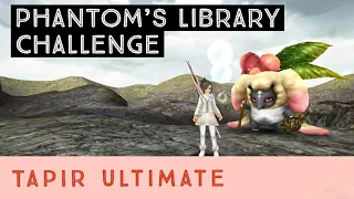 Phantom's Library Challenge - Tapir Ultimate | Toram Online