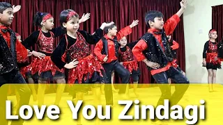Love You Zindagi Kids Dance performance | Childhood Theme | Class1 School Dance