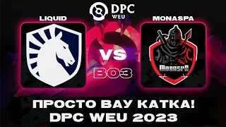 Liquid vs Monaspa | DPC WEU 2023 Tour 2: Division I