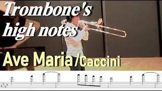 Trombone's high notes/Ave Maria トロンボーンのハイトーン