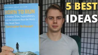 5 Best Ideas | Born To Run by Christopher McDougall Book Summary | Antti Laitinen