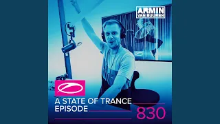 A State Of Trance (ASOT 830) (Shout Outs, Pt. 1)