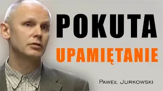 Upamiętanie i pokuta - Paweł Jurkowski