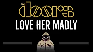 The Doors • Love Her Madly (CC) 🎤 [Karaoke] [Instrumental Lyrics]