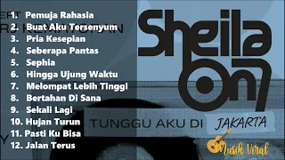 Tunggu Aku di Jakarta Sheila on 7 - Kompilasi Lagu Terbaik (2)