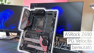 ASRock Z690 PG Velocita bemutató - Rendszerigény.hu