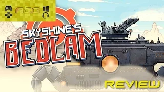 Skyshine's Bedlam Review "Buy, Wait For Sale, Rent, Never Touch It?