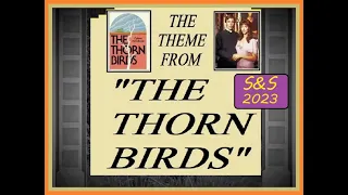 “The Thorn Birds” (“Meggie's Theme / Anywhere The Heart Goes”) – Henry Mancini