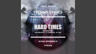 Hard Times (W Leal Remix)