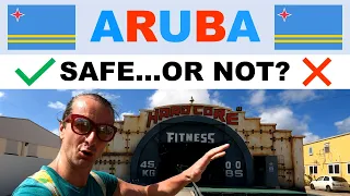 Is ARUBA dangerous? Exploring a Caribbean neighbourhood