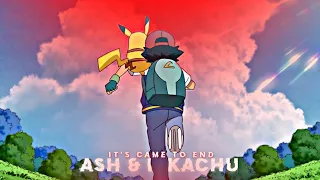 IT'S CAME TO END 😔 ASH & PIKACHU🥹||