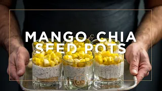 Cooking Healthier with Tom Kerridge: Mango & Chia Seed Pot Recipe