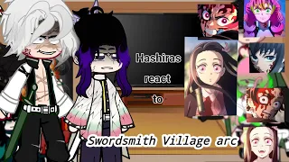 Hashira's react to Swordsmith Village arc // Part 2//Season 3 spoiler//