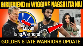 NAGSALITA na GIRLFRIEND ni WIGGINS | LABAN lang WARRIORS | NBA | GOLDEN STATE WARRIORS | nba games